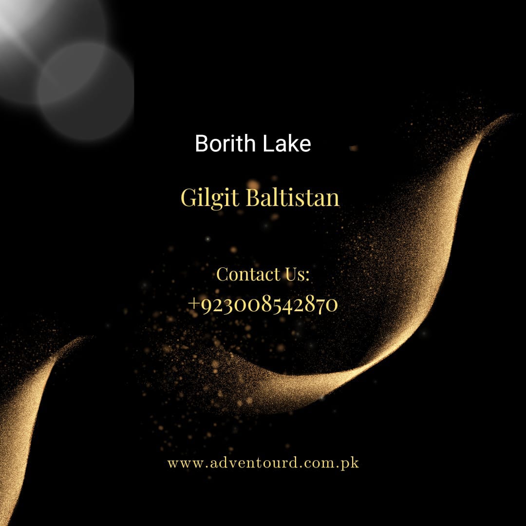 Borith Lake is a high-altitude lake in the Hunza district of Gilgit-Baltistan, Pakistan. The region offers many easy-to-reach attractions for visitors